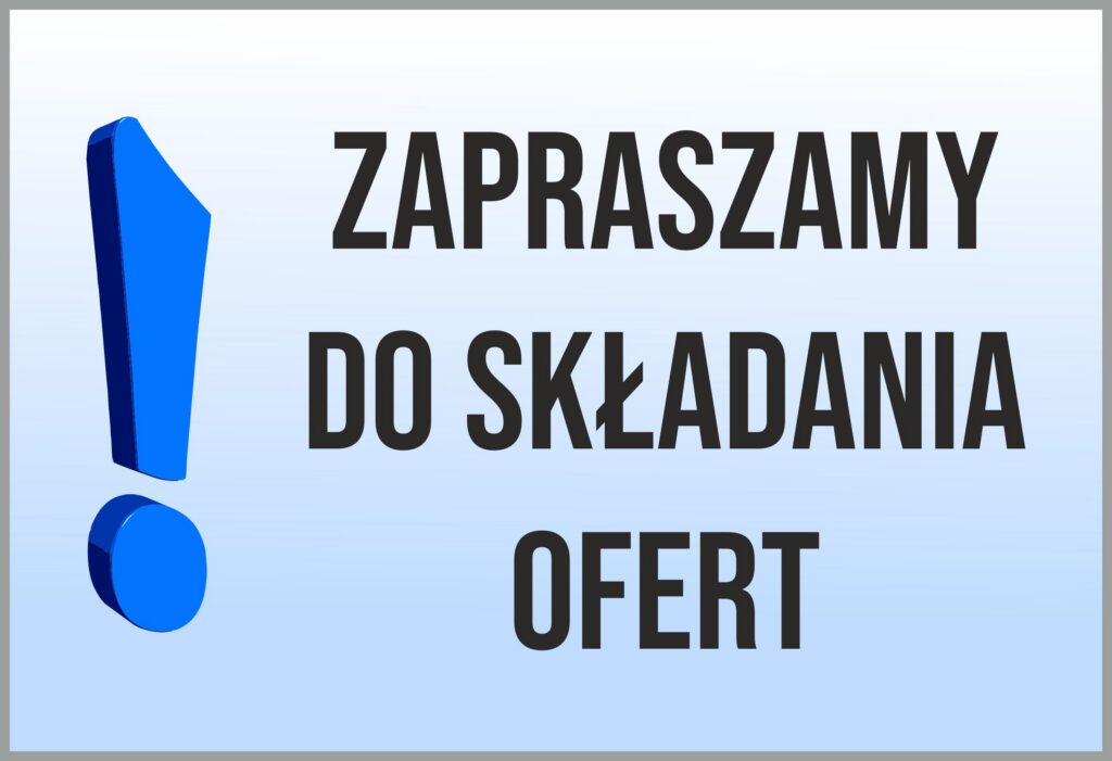 Na grafice widoczny jest komunikat informacyjny z napisem „Zapraszamy do składania ofert”. Po lewej stronie umieszczono niebieski znak wykrzyknika, który podkreśla charakter ogłoszenia i zwraca uwagę odbiorców. Grafika ma formę prostego baneru informacyjnego stosowanego przy publikacji ogłoszeń o postępowaniach lub zapytaniach ofertowych. Całość utrzymana jest w minimalistycznej formie, ułatwiającej szybkie odczytanie komunikatu.