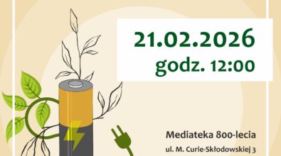 Plakat informujący o warsztatach familijnych „Czysta energia”. Na jasnym, beżowym tle widoczna jest ilustracja baterii połączonej z zielonym przewodem i liśćmi, symbolizująca odnawialne źródła energii. Na plakacie zamieszczono informacje o terminie wydarzenia 21.02.2026 o godzinie 12:00 oraz miejscu spotkania – Mediateka 800-lecia przy ul. Marii Curie-Skłodowskiej 3 w Piotrkowie Trybunalskim. Widoczna jest także informacja o zapisach pod numerem telefonu 502 419 516, logo EkoTEKA oraz logotypy instytucji partnerskich i współorganizatorów.