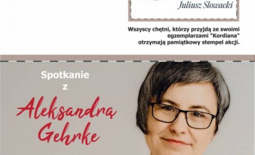 Plakat promujący wydarzenia organizowane przez Miejską Bibliotekę Publiczną im. Adama Próchnika w Piotrkowie Trybunalskim w dniu 7 września 2024 roku. Pierwsze wydarzenie to "Narodowe Czytanie" o godzinie 16:30, podczas którego czytana będzie sztuka "Kordian" Juliusza Słowackiego. Drugie wydarzenie to spotkanie z Aleksandrą Gehrke o godzinie 17:00 w Mediatece 800-lecia, ul. M. Curie-Skłodowskiej 3. Na plakacie znajduje się również zdjęcie Aleksandry Gehrke. Patronat Honorowy Pary Prezydenckiej.