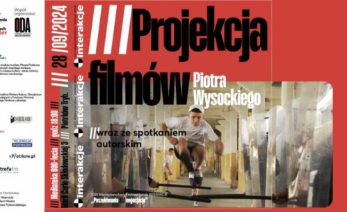 Plakat promujący projekcje filmów Piotra Wysockiego wraz ze spotkaniem autorskim w ramach XXIV Międzynarodowego Festiwalu Sztuki Interakcji. Kino PIKSEL. 28.09.2024 godz. 16.00.