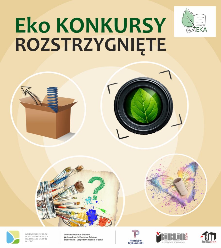 Plakat informacyjny z napisem „Eko konkursy rozstrzygnięte”. W centralnej części znajdują się cztery okrągłe grafiki: pudełko z elementami, obiektyw z liściem, przybory malarskie oraz kolorowy motyl. W prawym górnym rogu widoczny jest logotyp „EkoEKA”. Na dole umieszczono logotypy instytucji oraz informację o dofinansowaniu.