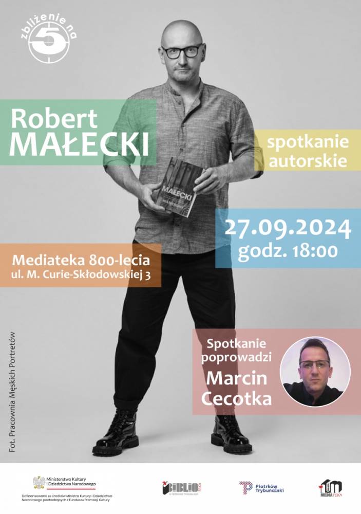 Plakat promujący spotkanie autorskie z Robertem Małeckim, które poprowadzi Marcin Cecotka dnia 27.09.2024 o godz. 18:00